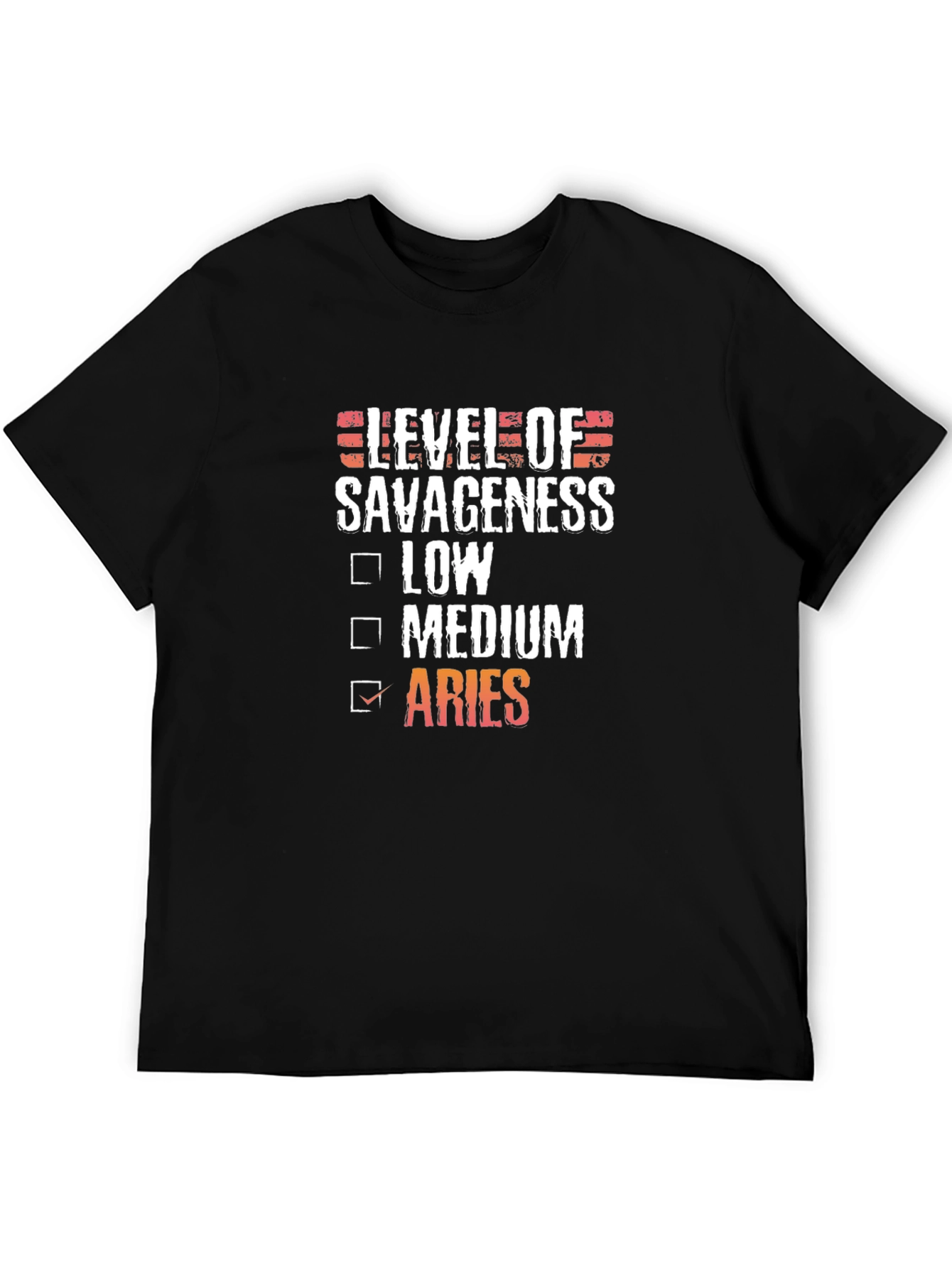 Level of Savageness Aries Zodiac Graphic T-Shirt