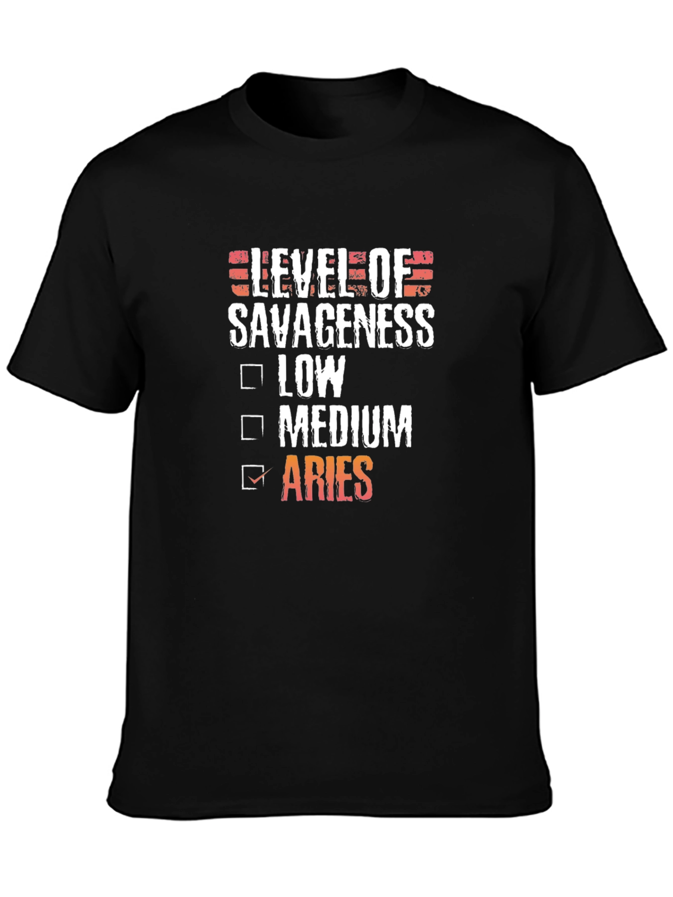 Level of Savageness Aries Zodiac Graphic T-Shirt