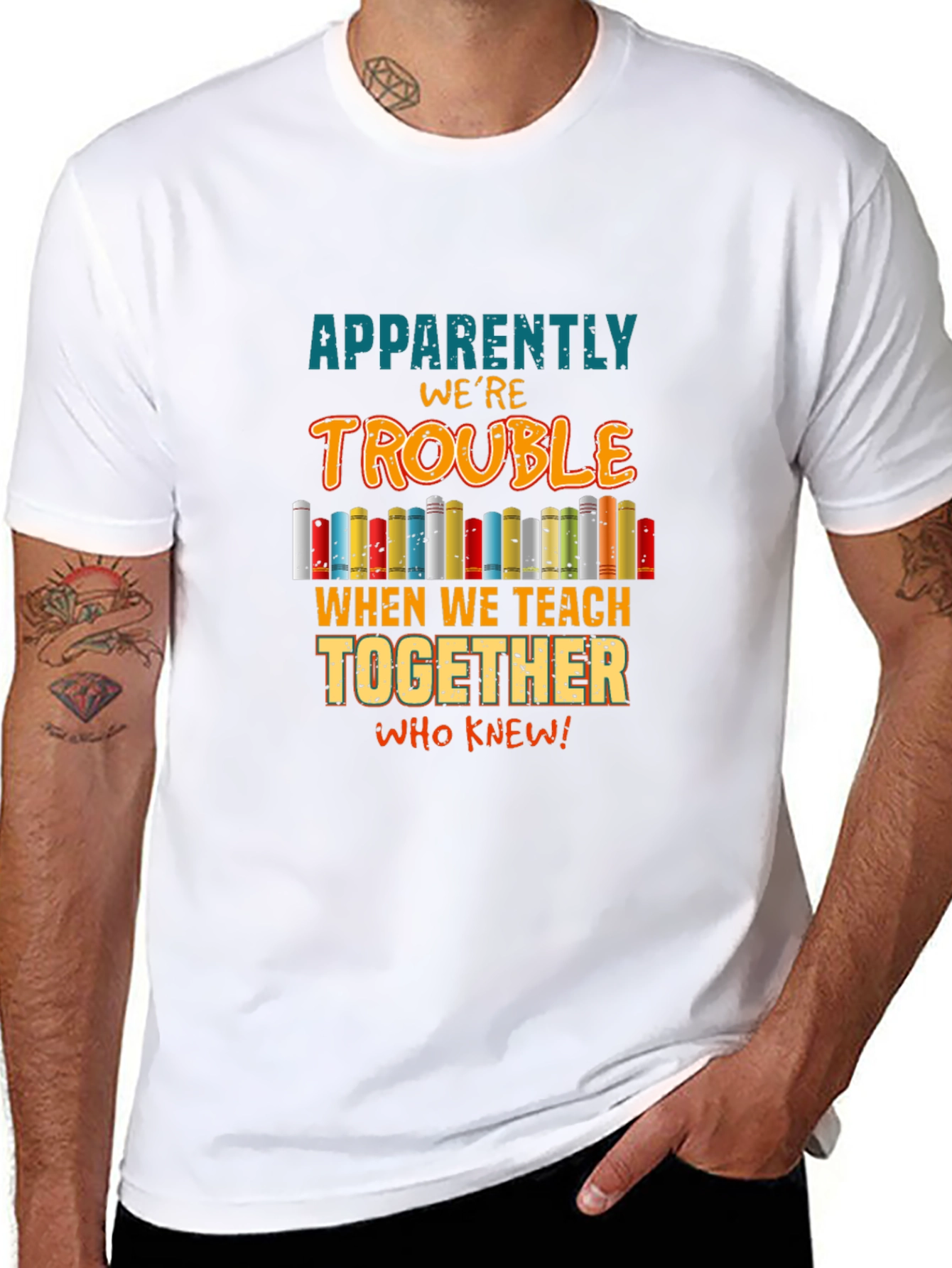 Teacher Trouble T-Shirt: Teach Together Who Knew!