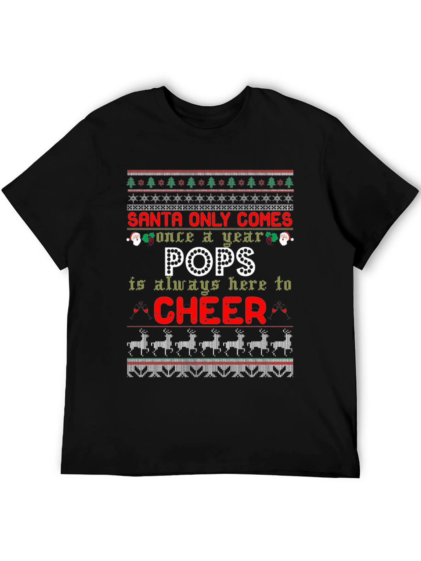Santa Only Comes Once a Year Pops T-Shirt