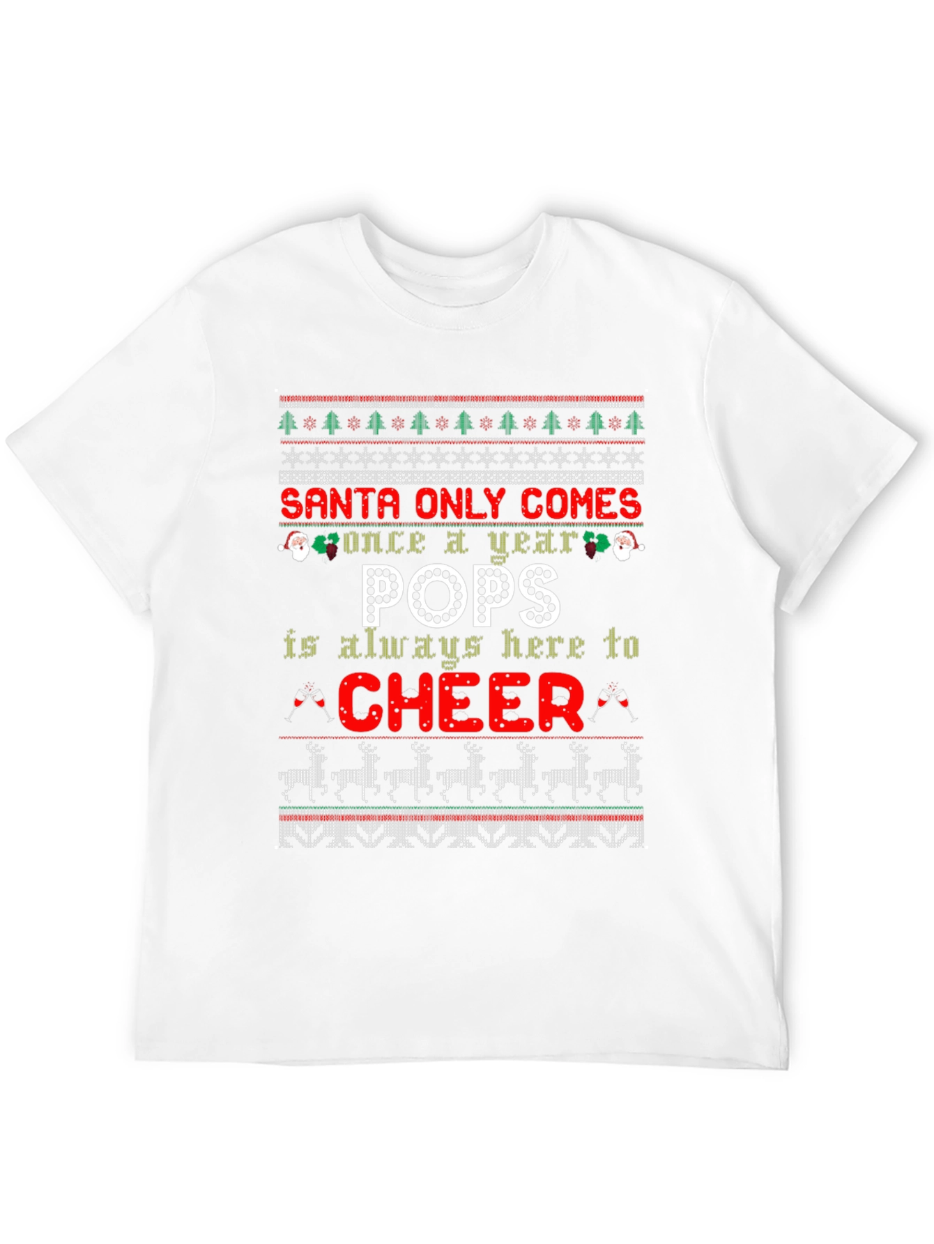 Santa Only Comes Once a Year Pops T-Shirt