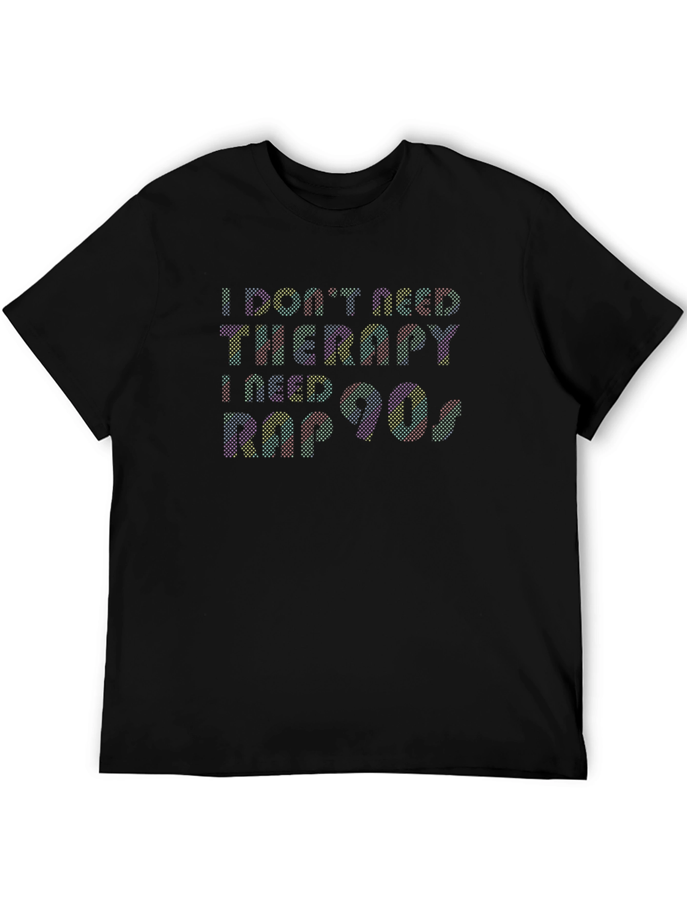 I Need Rap 90s T-Shirt - Novelty Graphic Tee