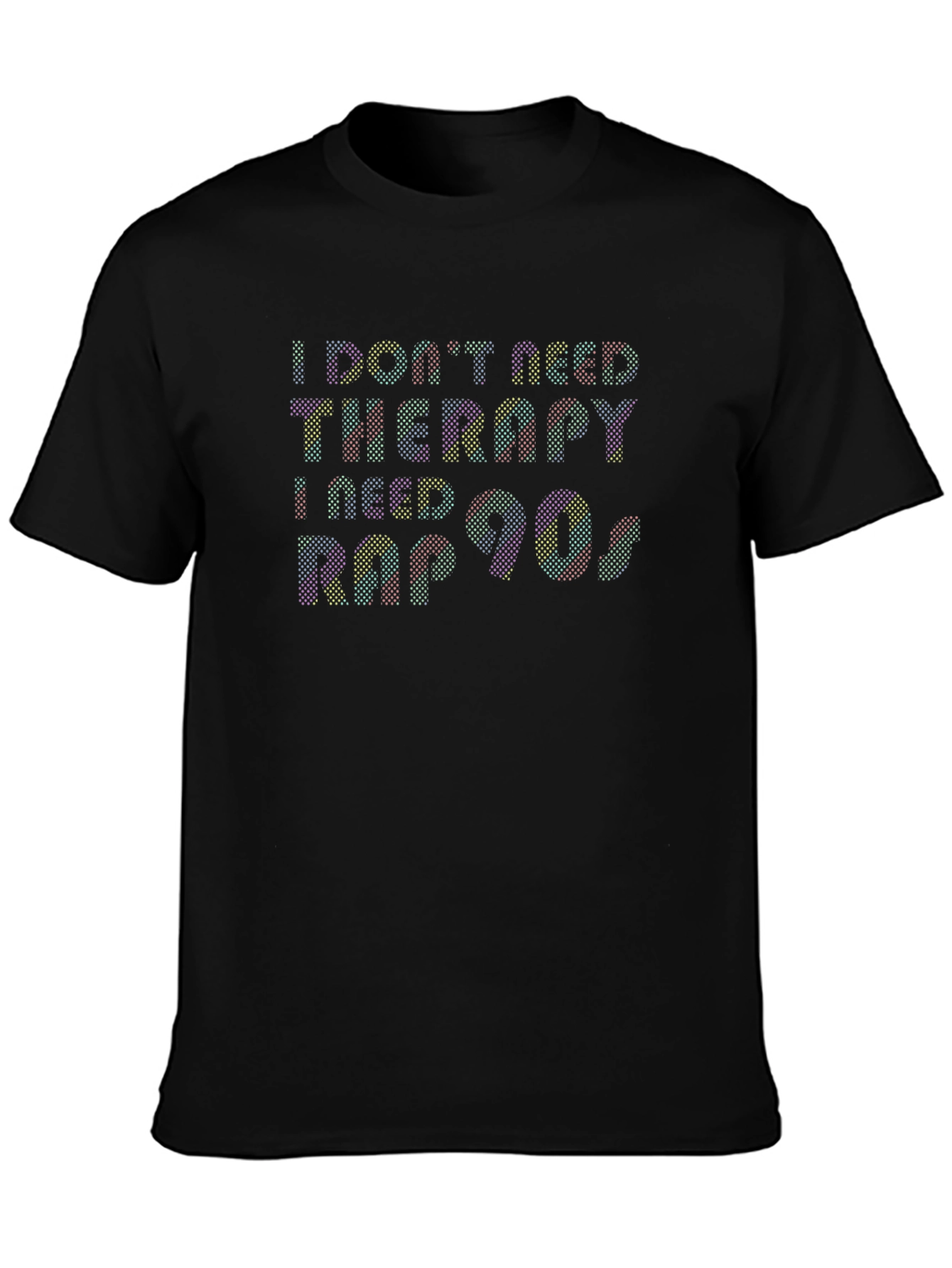 I Need Rap 90s T-Shirt - Novelty Graphic Tee