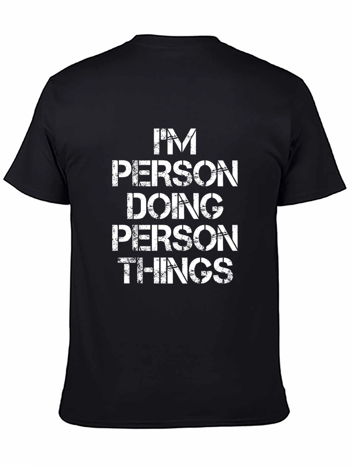Im Person Doing Person Things Graphic T-Shirt