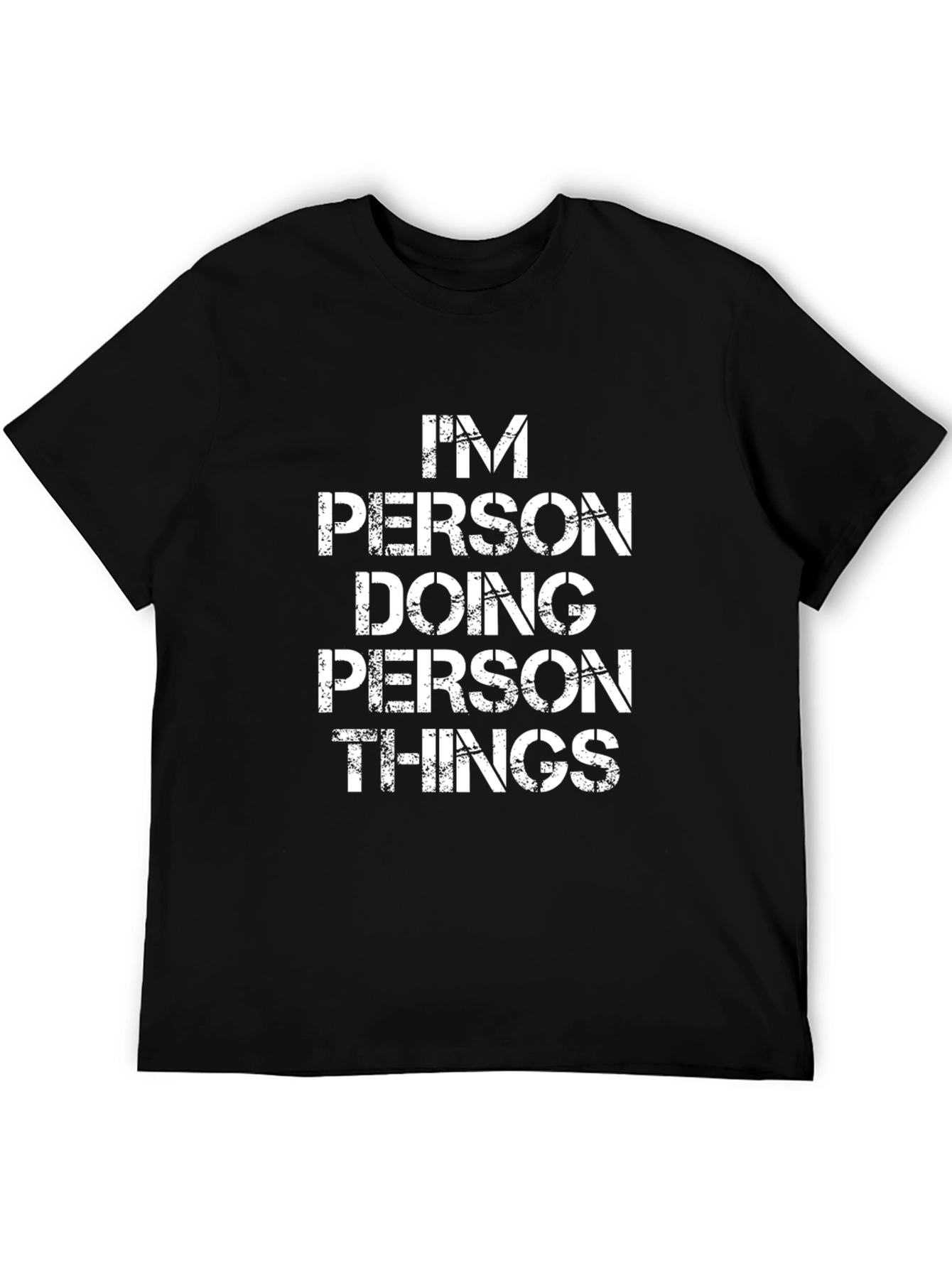 Im Person Doing Person Things Graphic T-Shirt