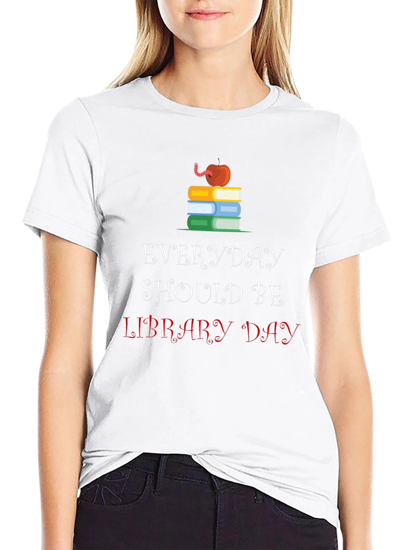 Everyday Should Be Library Day T-Shirt