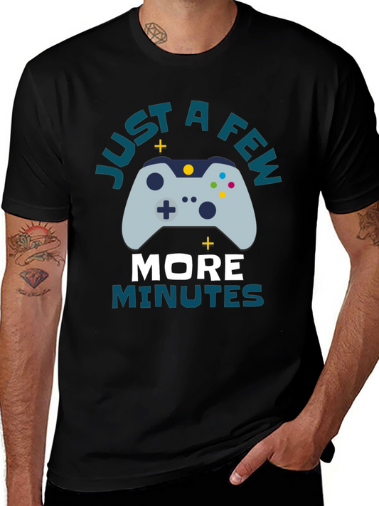 Gamer Tee: Just a Few More Minutes