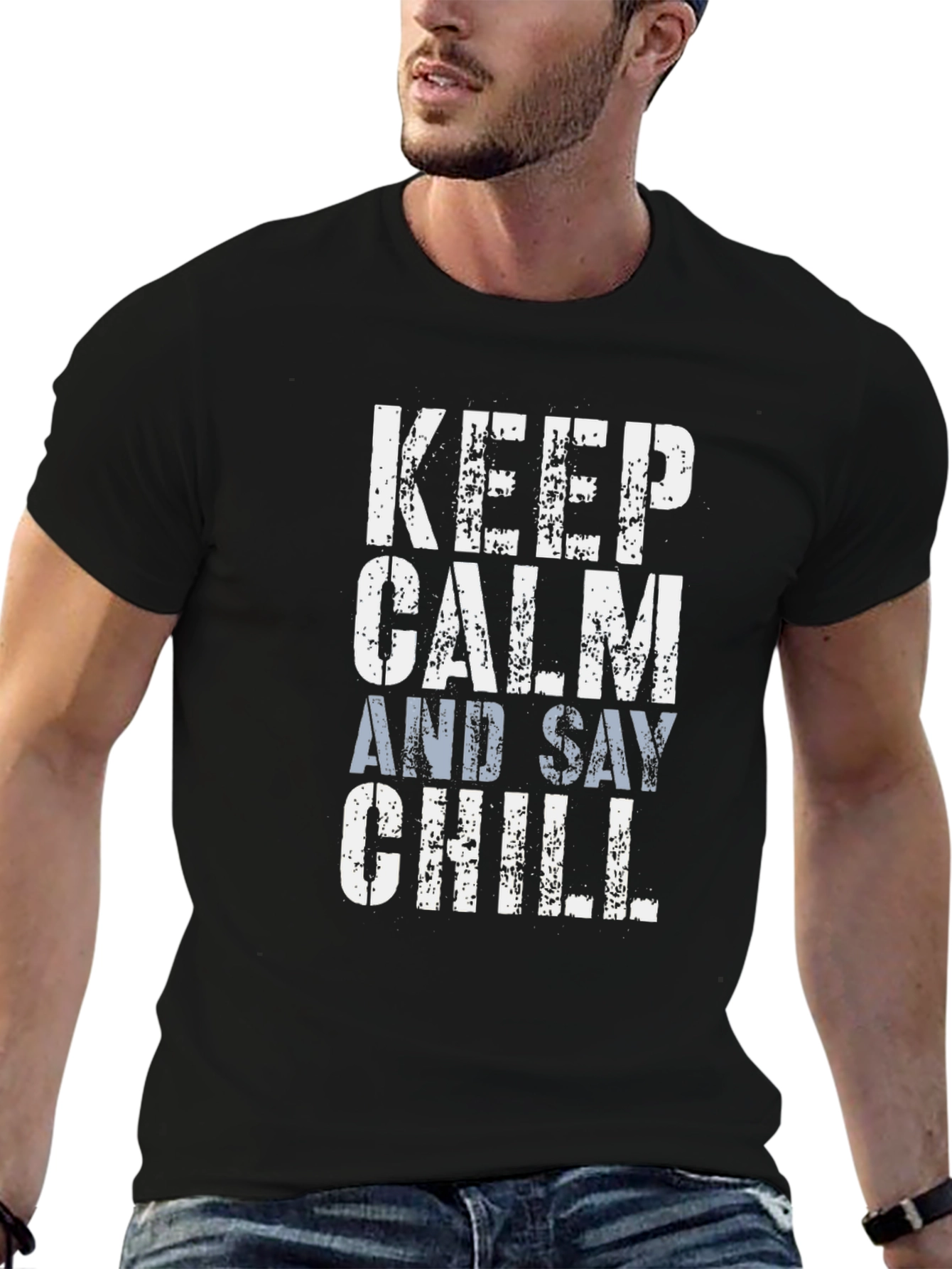 Keep Calm and Say Chill Graphic Tee
