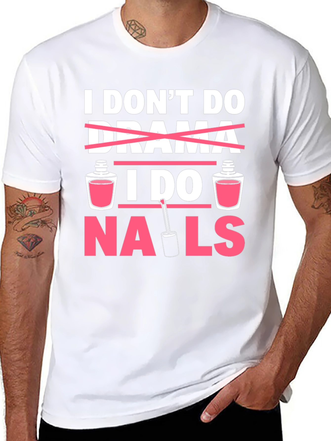 I Dont Do Drama I Do Nails T-Shirt
