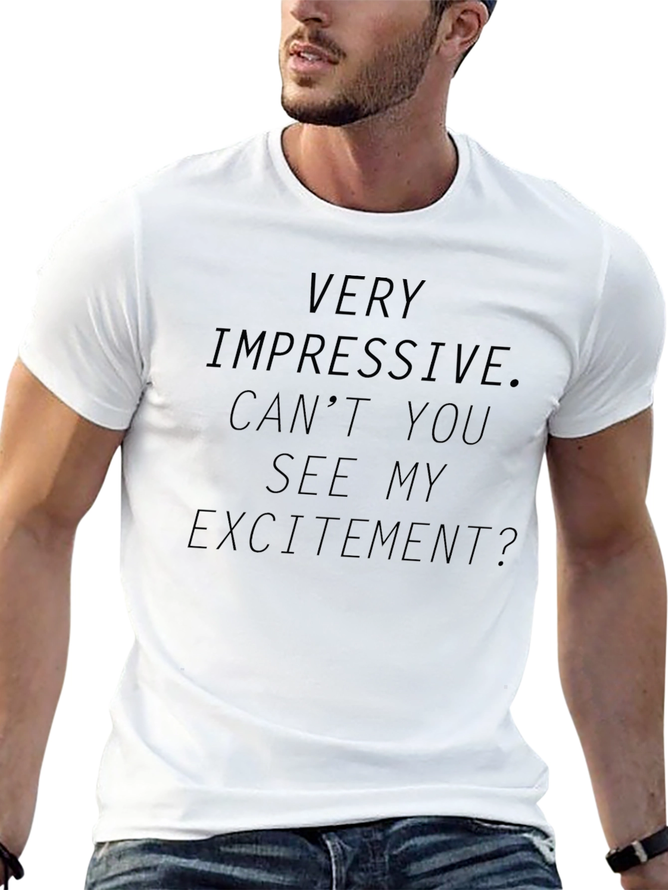 Sarcastic Humor Tee - Very Impressive T-Shirt
