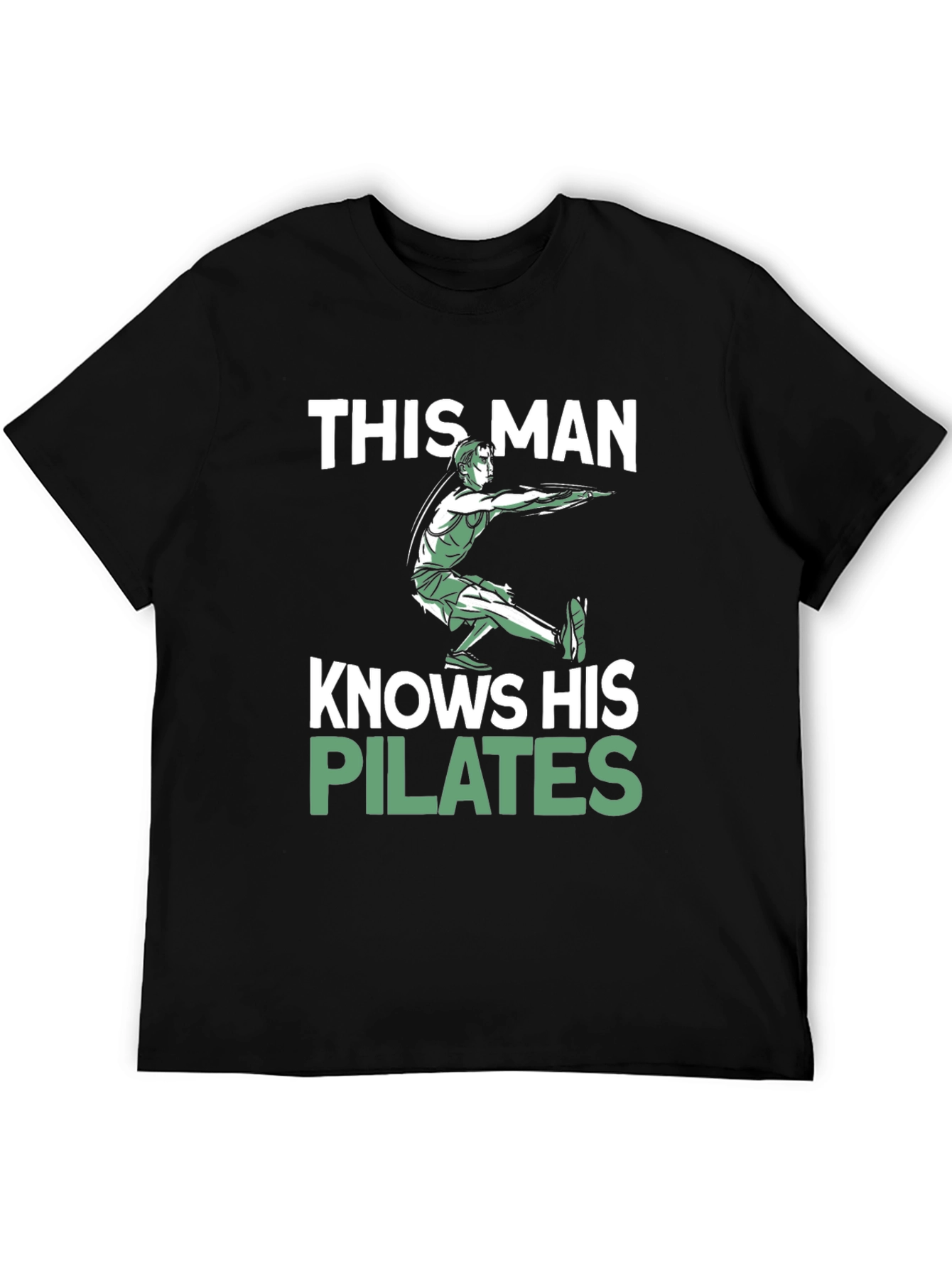 This Man Knows His Pilates T-Shirt Black