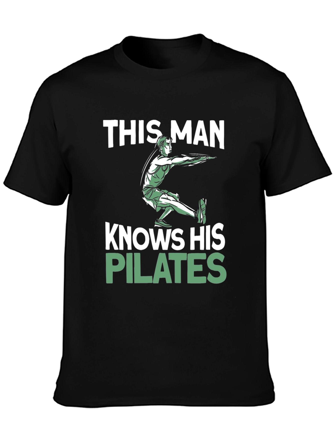 This Man Knows His Pilates T-Shirt Black