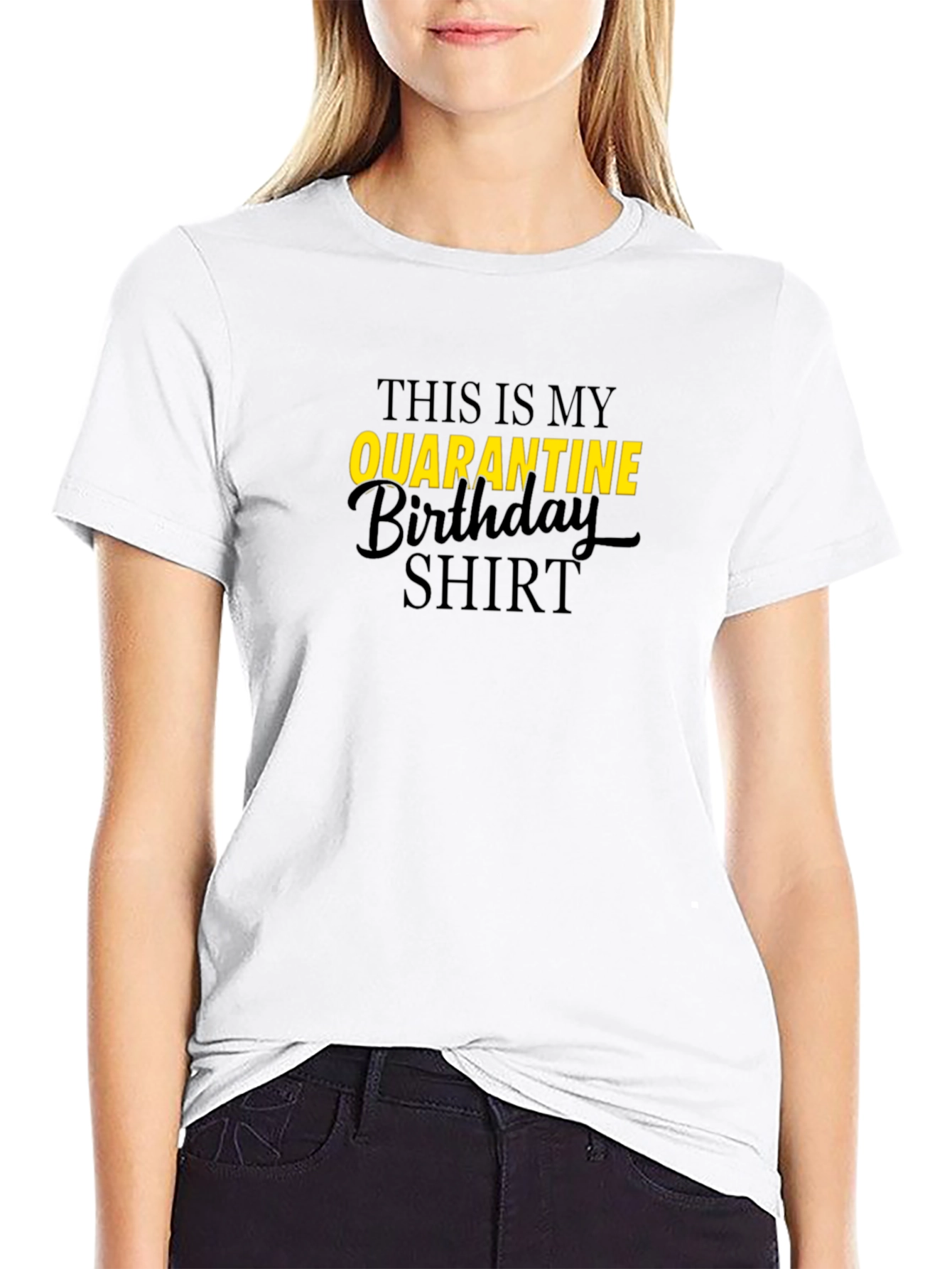 Quarantine Birthday Shirt - Black Graphic Tee