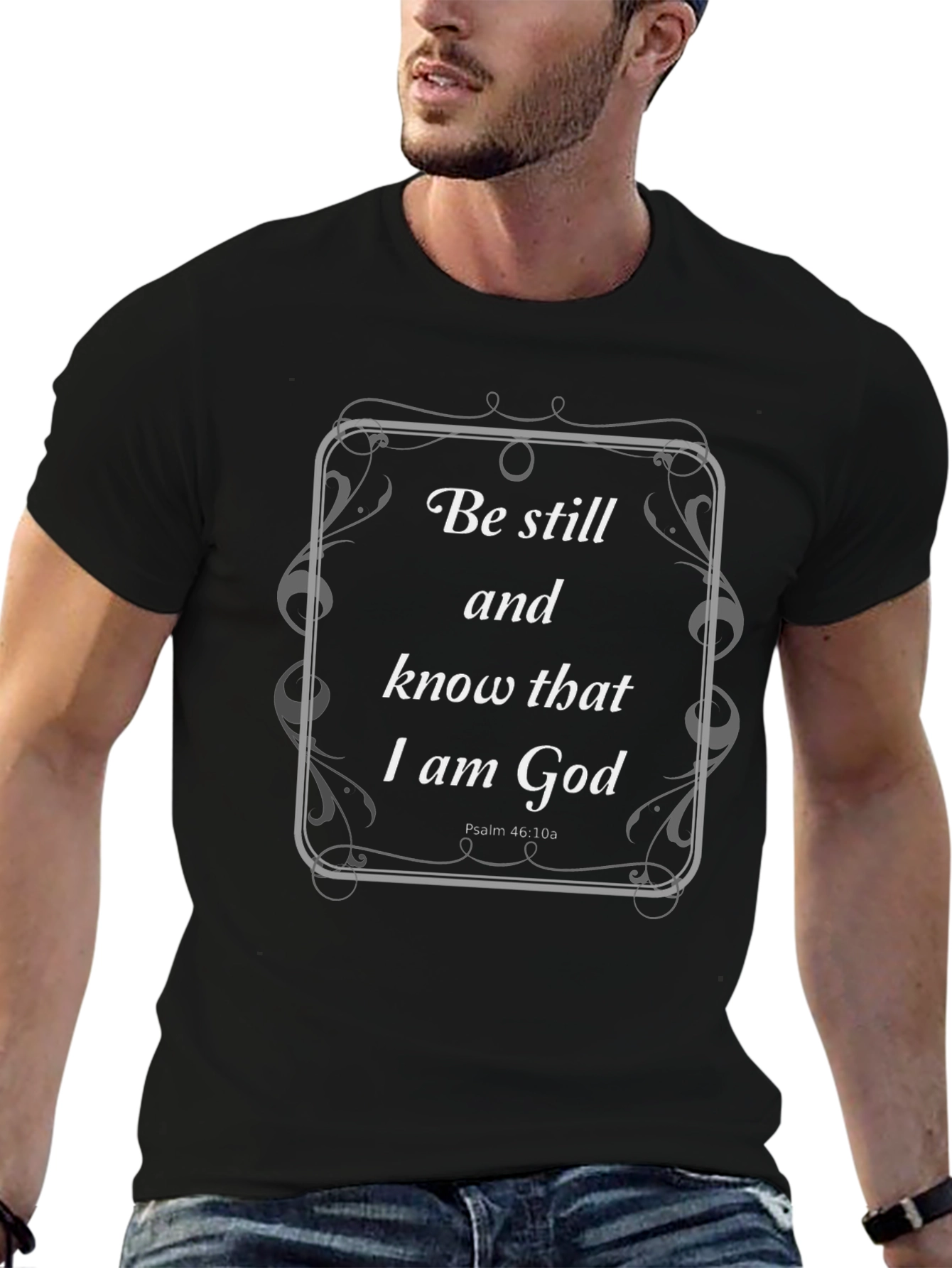 Be Still and Know T-Shirt