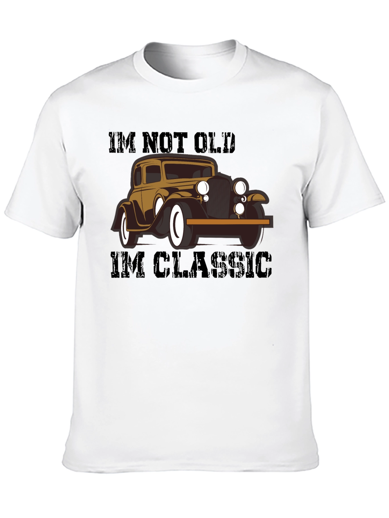 Classic Car T-Shirt - Im Not Old Im Classic!