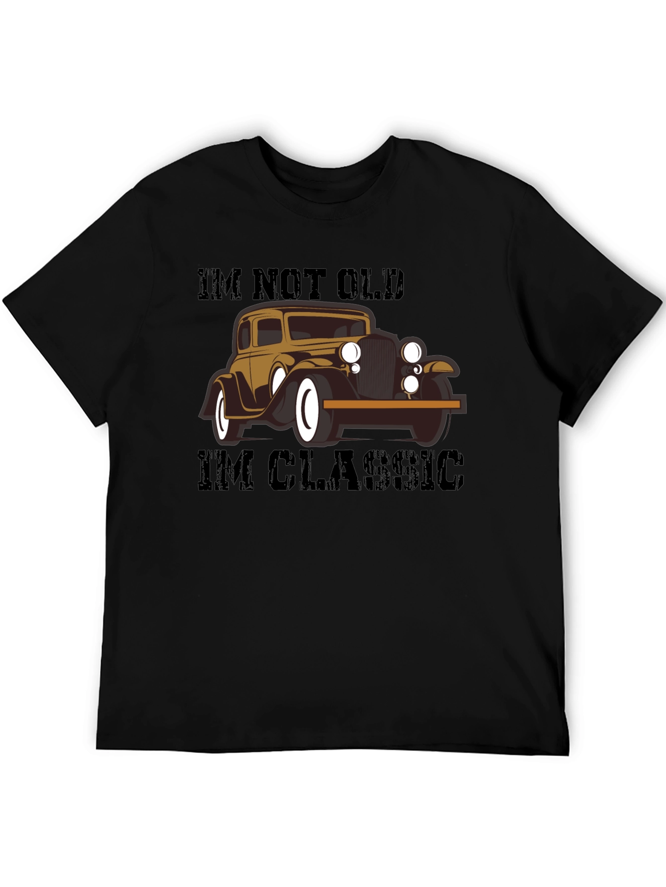Classic Car T-Shirt - Im Not Old Im Classic!