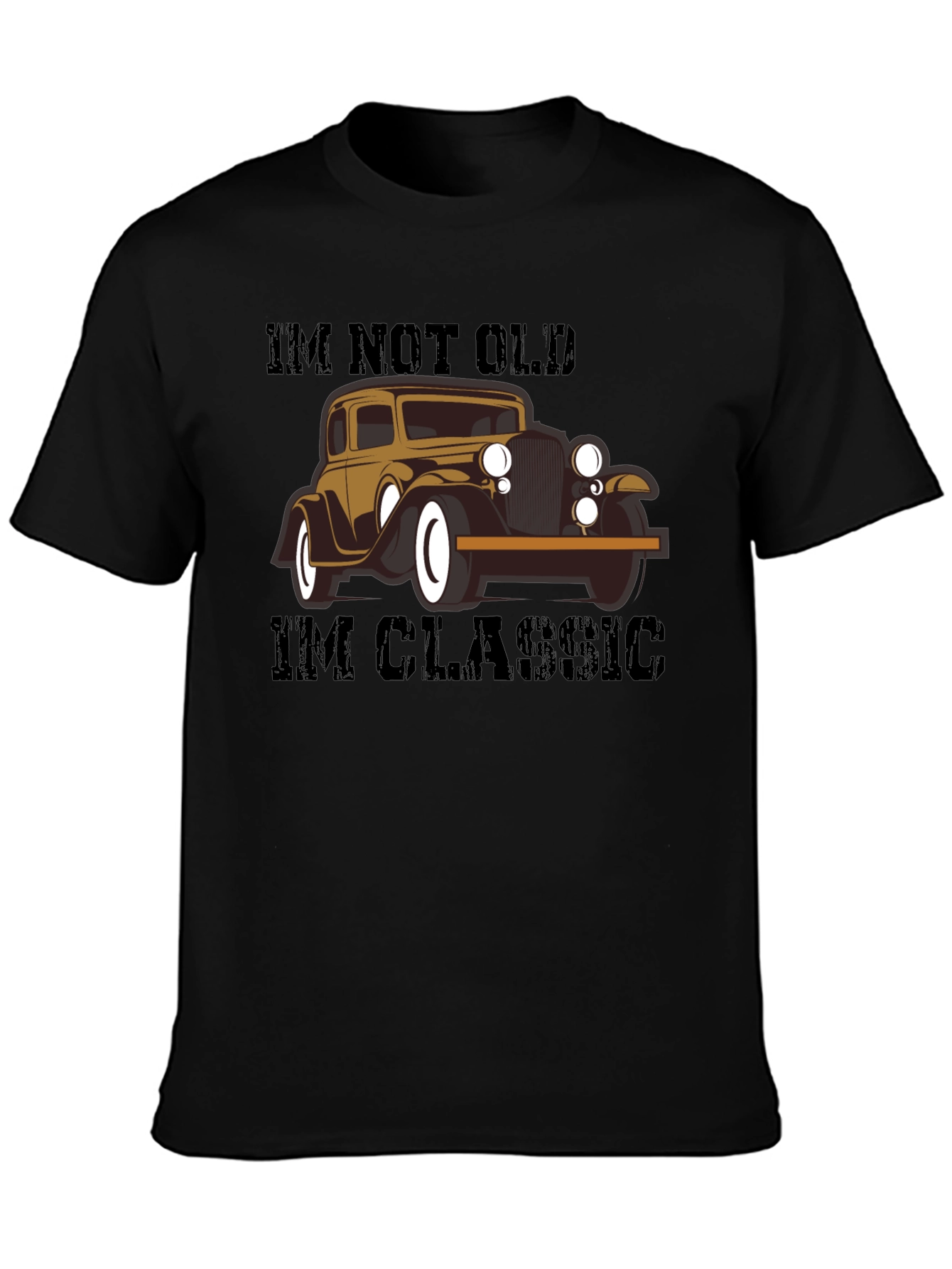 Classic Car T-Shirt - Im Not Old Im Classic!