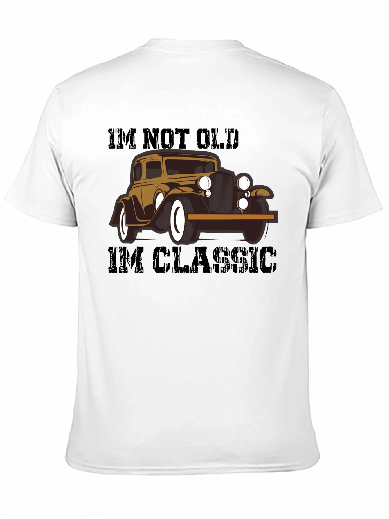 Classic Car T-Shirt - Im Not Old Im Classic!