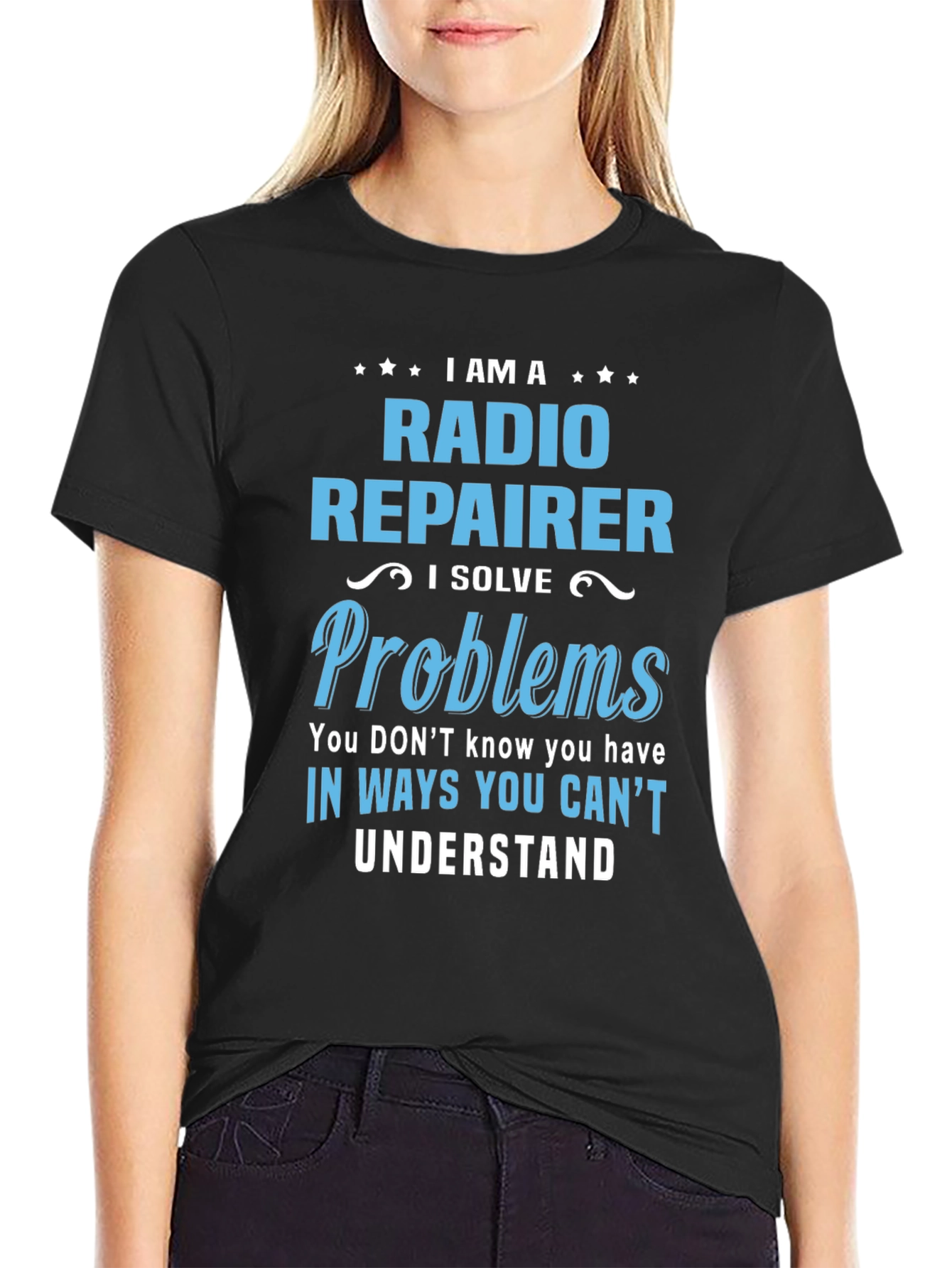 Radio Repairer T-Shirt: I Solve Problems Funny Tee