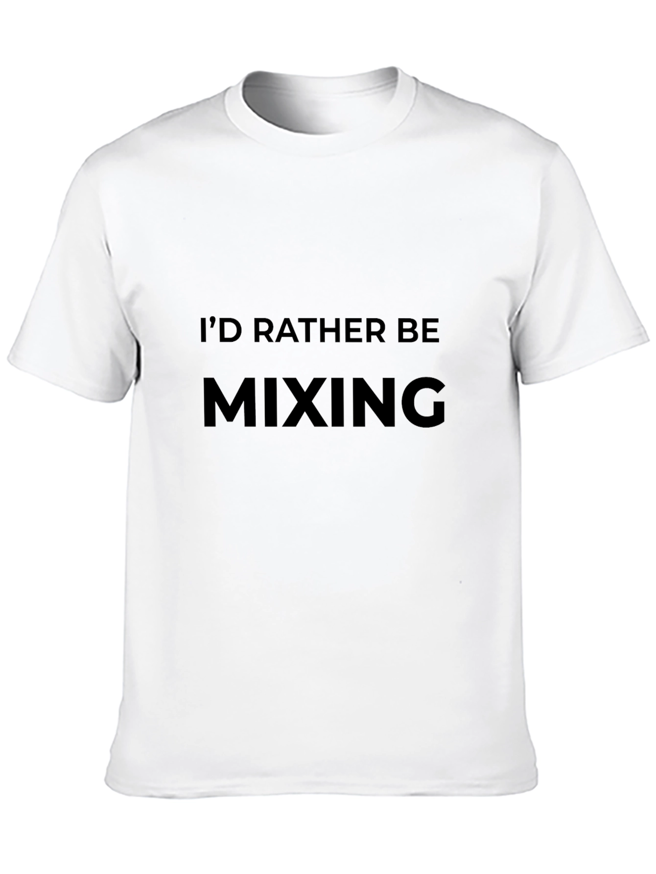 Id Rather Be Mixing T-Shirt - Black Crew Neck