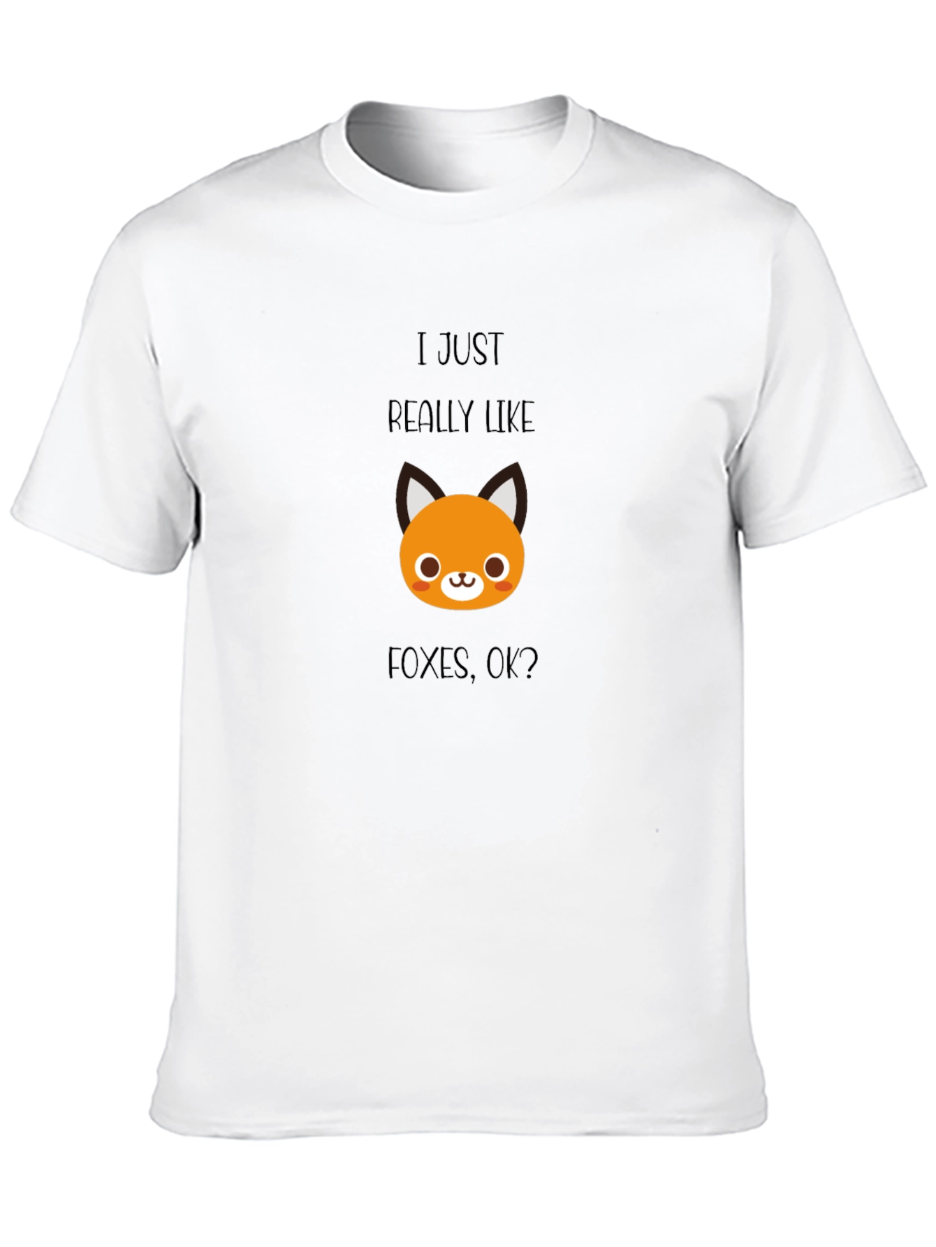 I Just Really Like Foxes T-Shirt