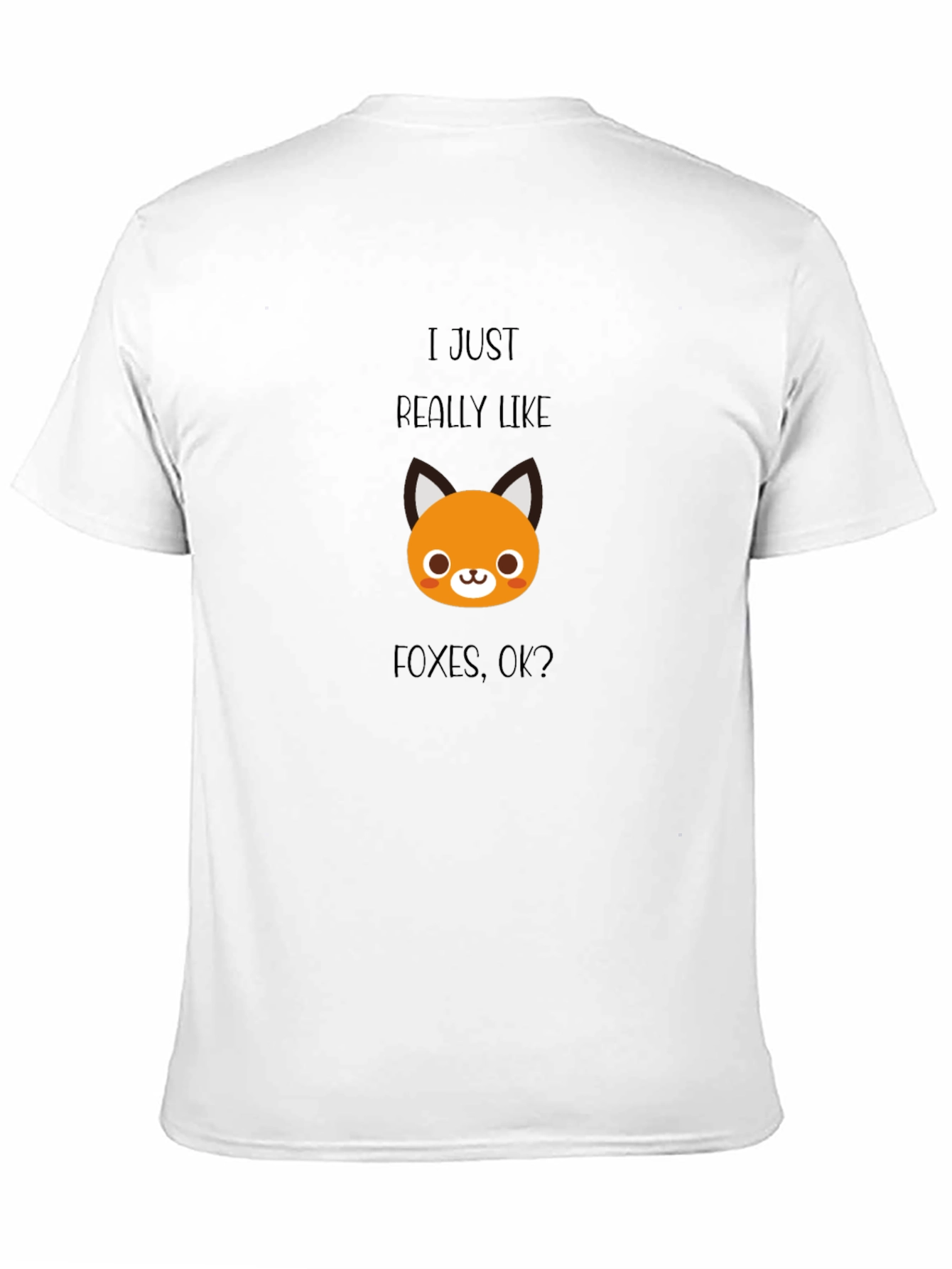 I Just Really Like Foxes T-Shirt