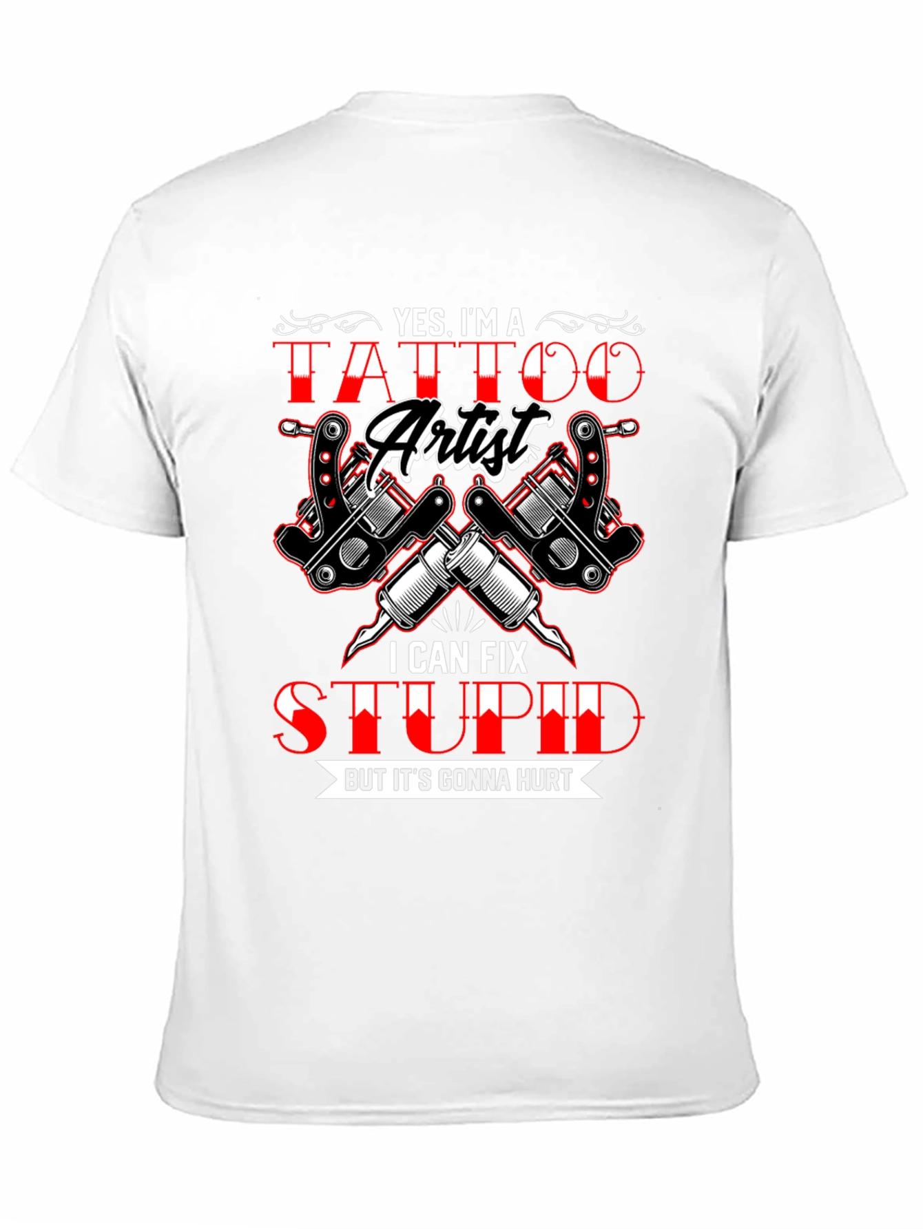Tattoo Artist Humor Graphic T-Shirt