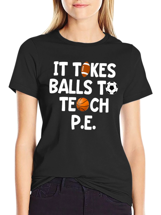 Funny P.E. Teacher T-Shirt