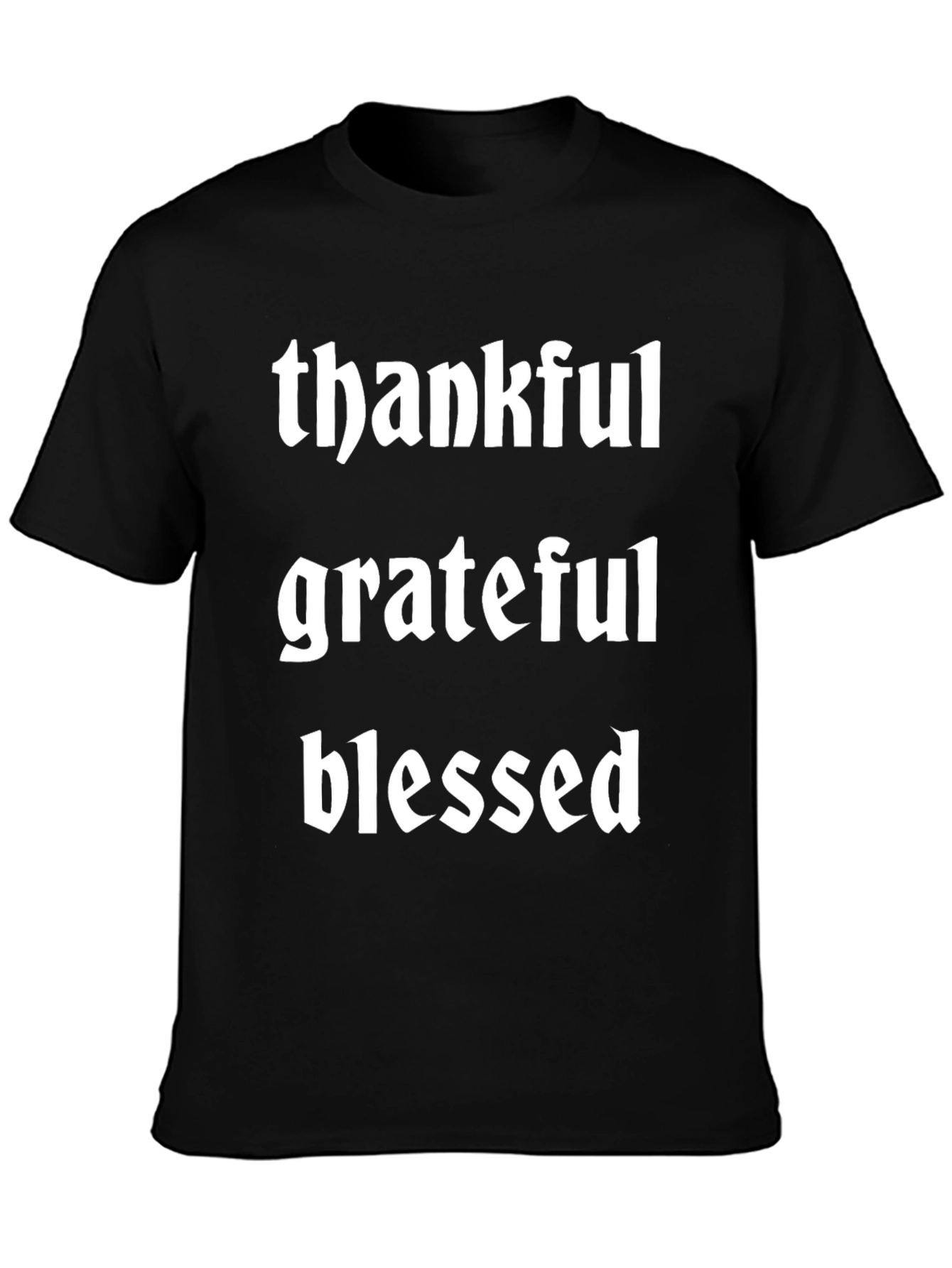 Thankful Grateful Blessed T-Shirt