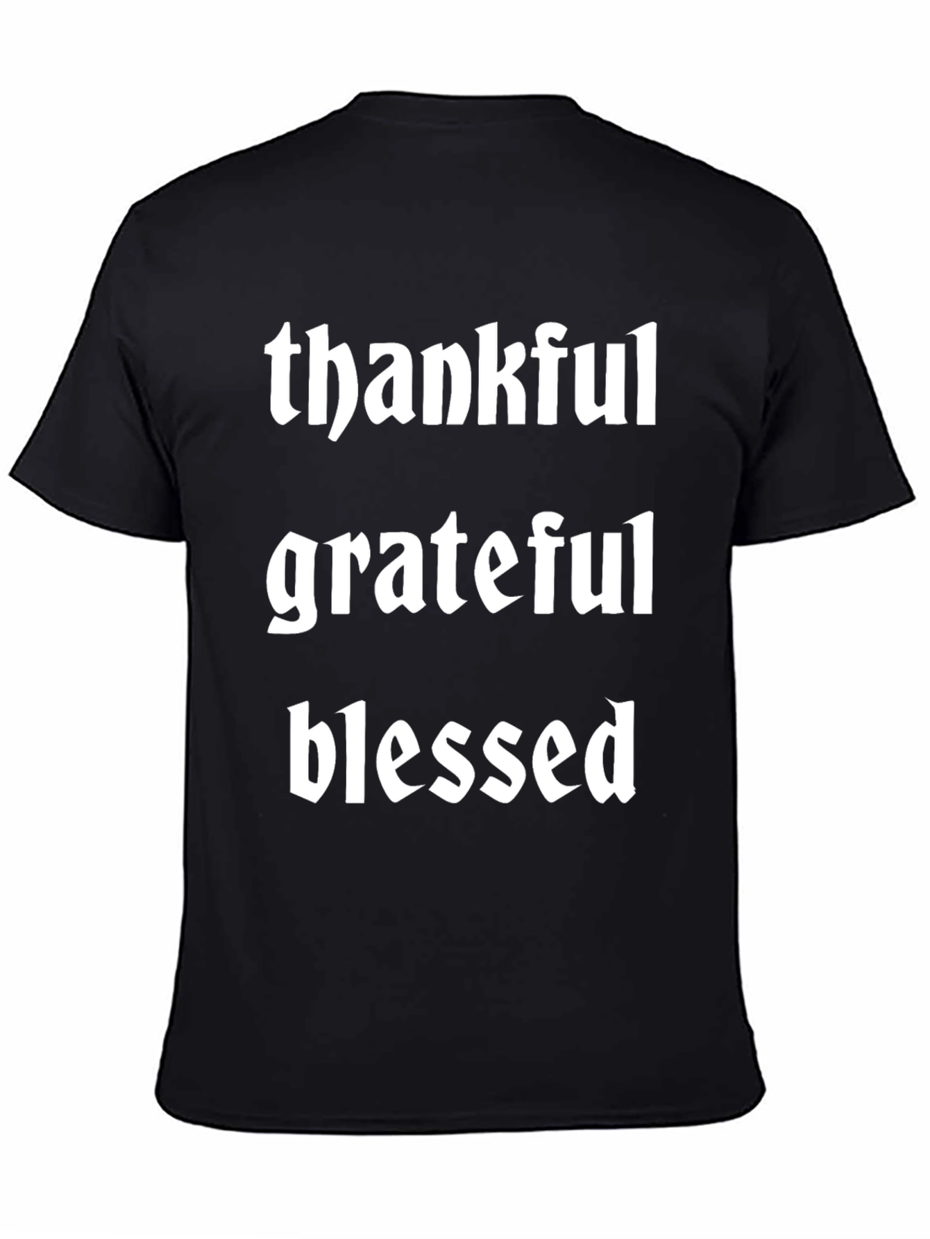 Thankful Grateful Blessed T-Shirt