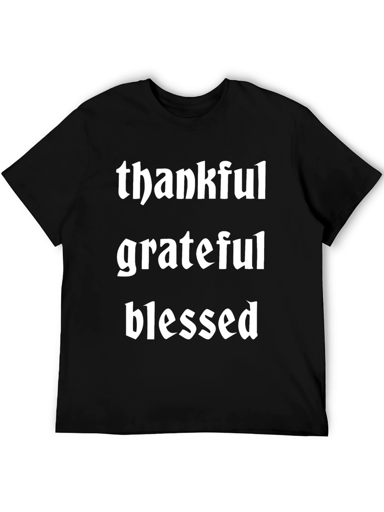 Thankful Grateful Blessed T-Shirt