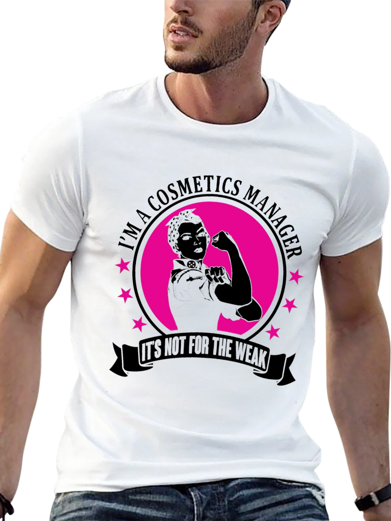Cosmetics Manager T-Shirt - Not for the Weak