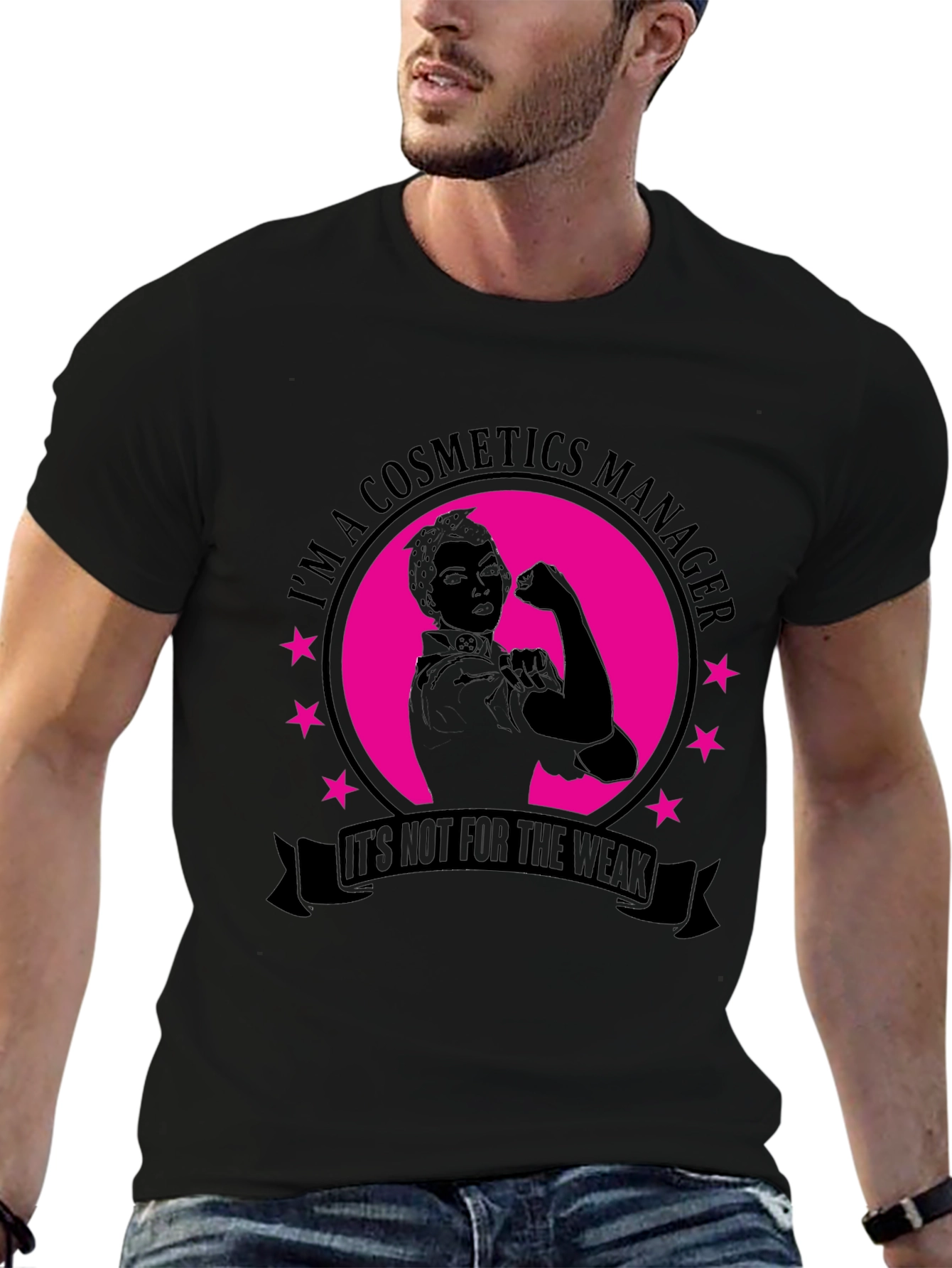 Cosmetics Manager T-Shirt - Not for the Weak