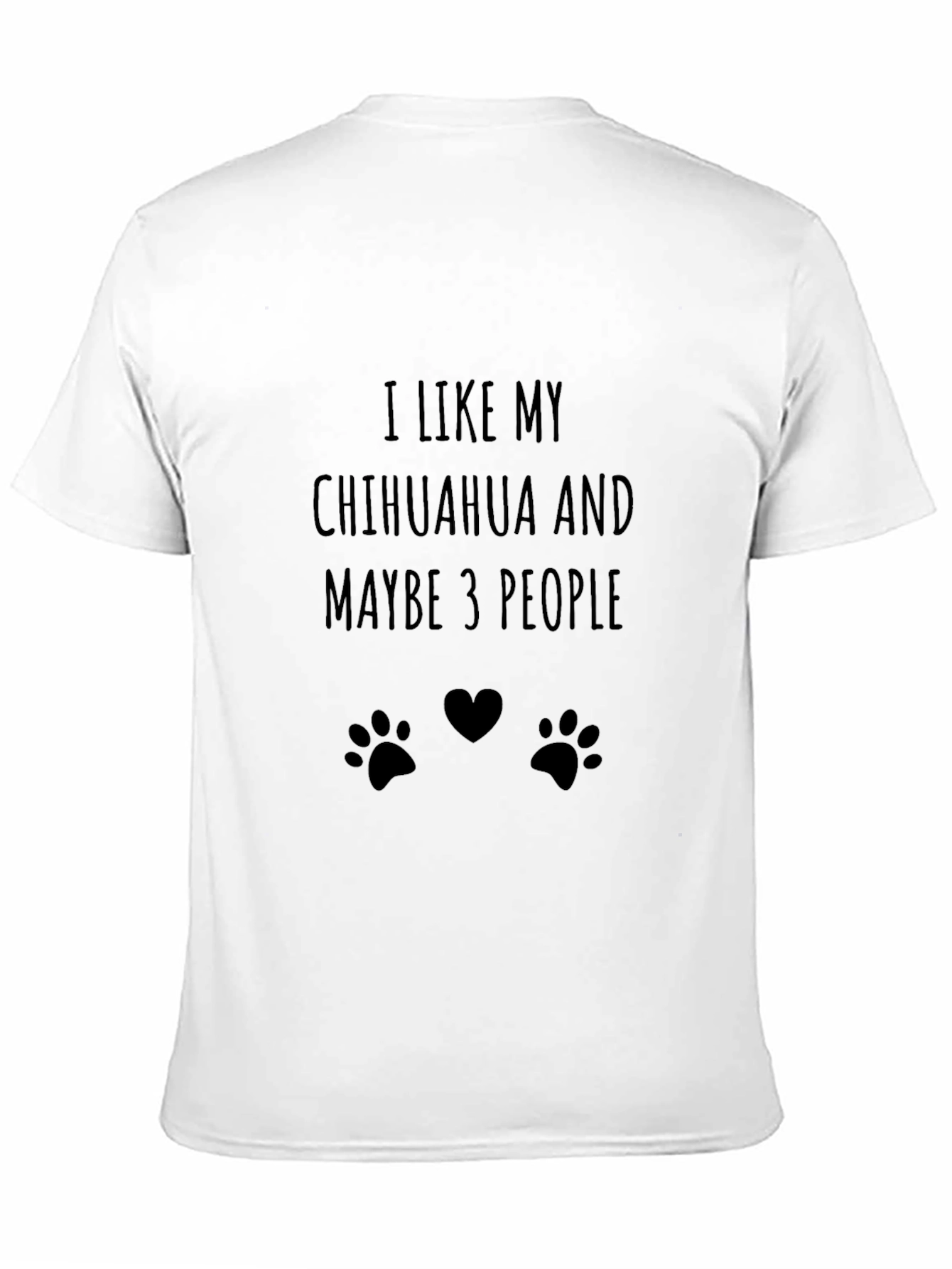 I Like My Chihuahua Graphic T-Shirt