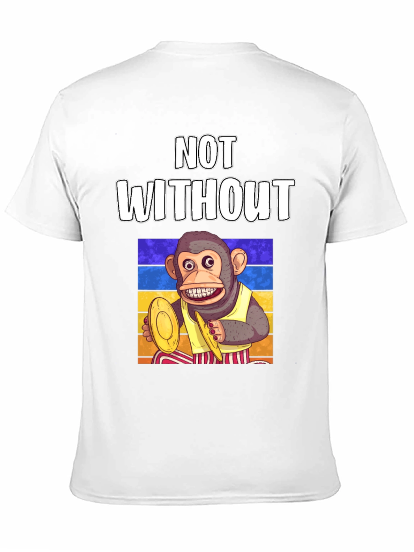 Monkey Cymbal T-Shirt - Not Without!