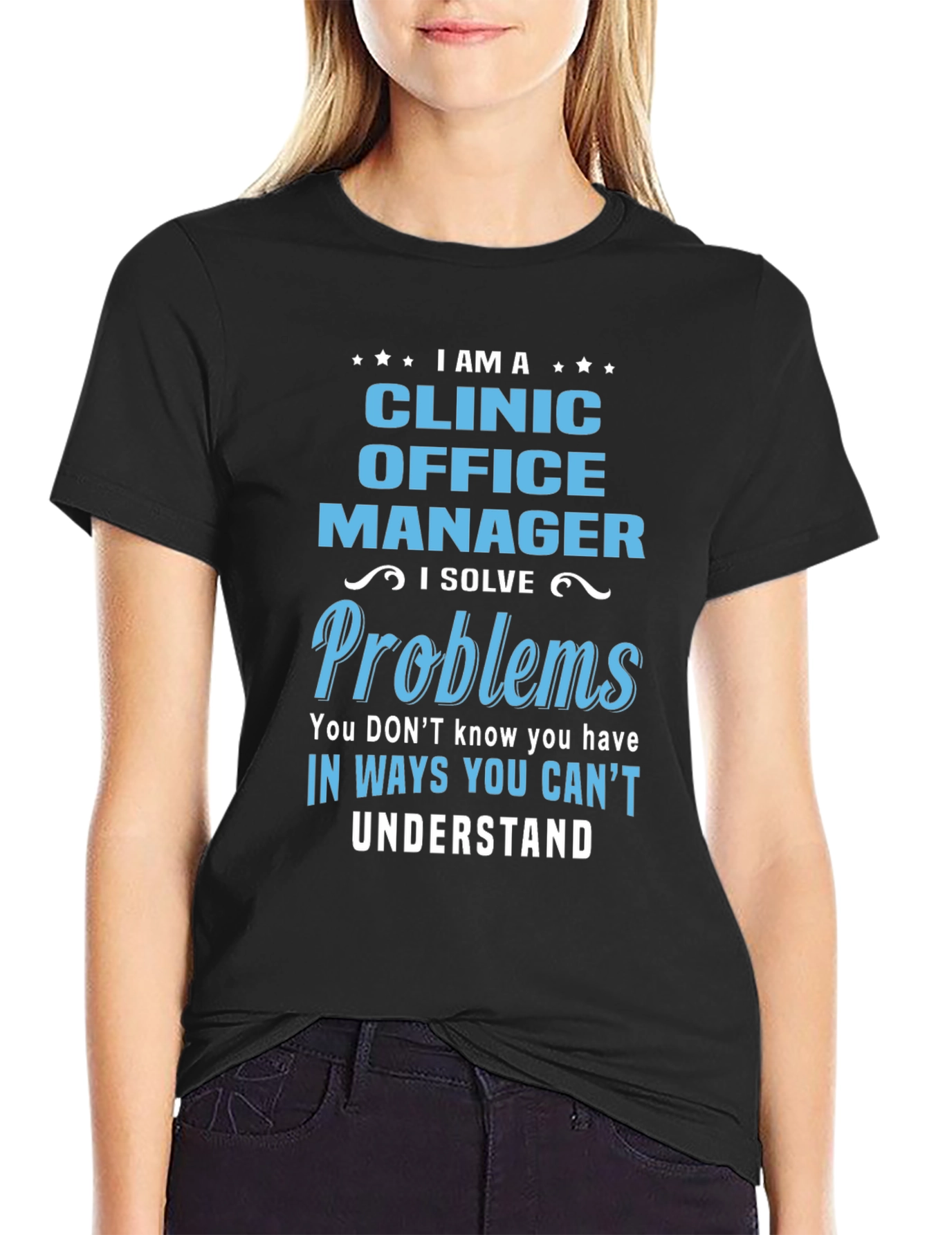 Clinic Office Manager T-Shirt - Problem Solver