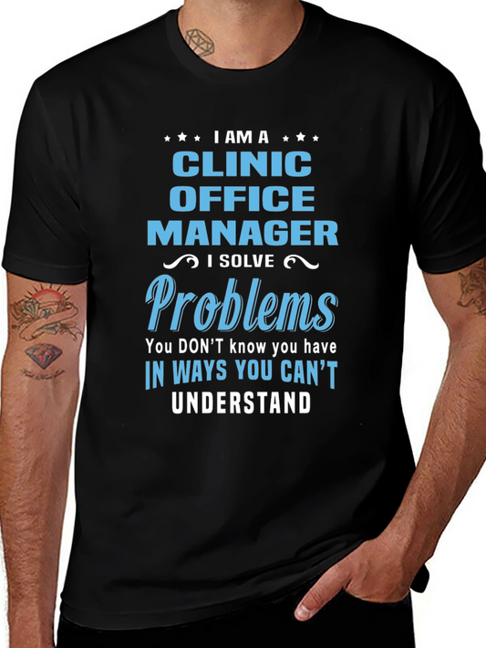 Clinic Office Manager T-Shirt - Problem Solver