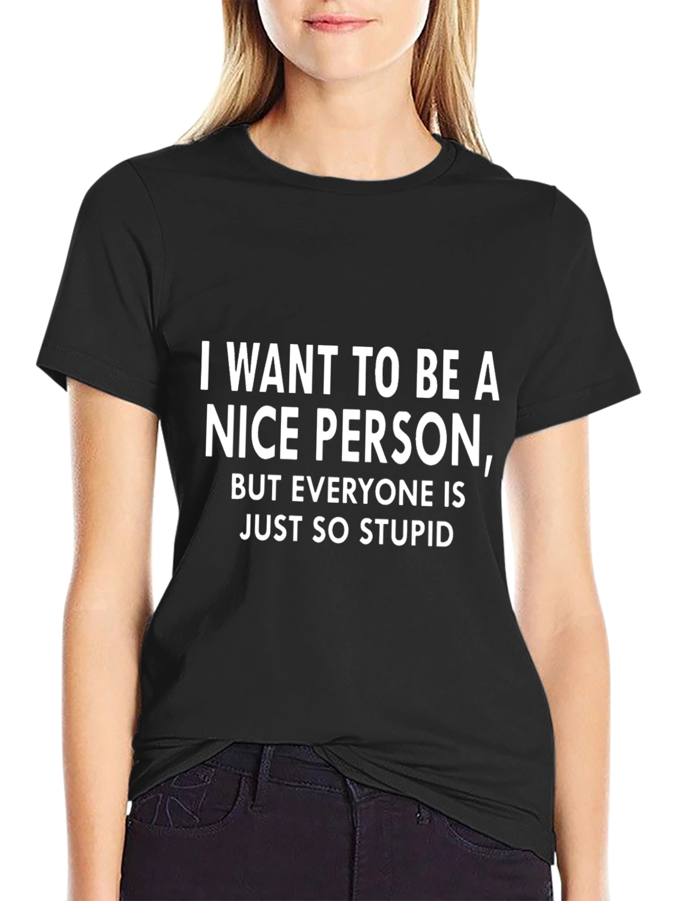 Funny Sarcastic T-Shirt - Nice Person Quote