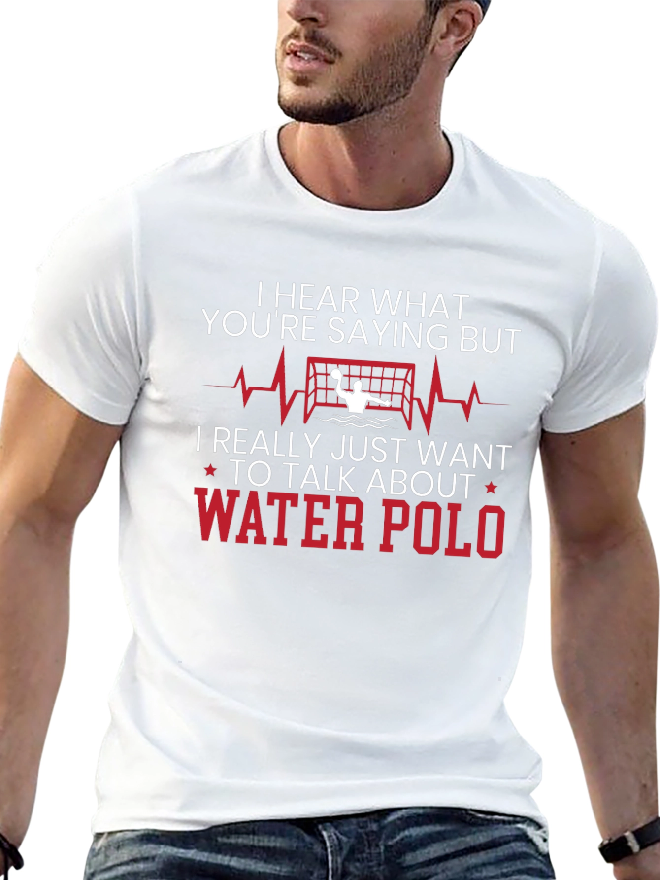 Water Polo T-Shirt - Hear What Youre Saying But...