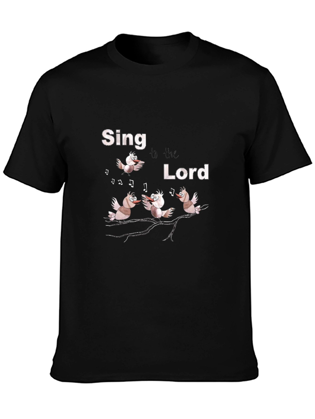 Sing to the Lord T-Shirt