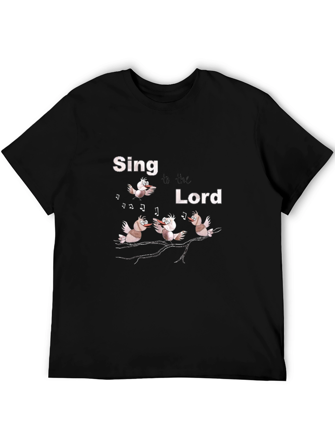 Sing to the Lord T-Shirt
