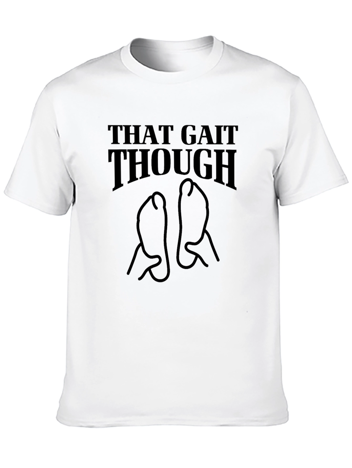 That Gait Though Black Graphic Tee