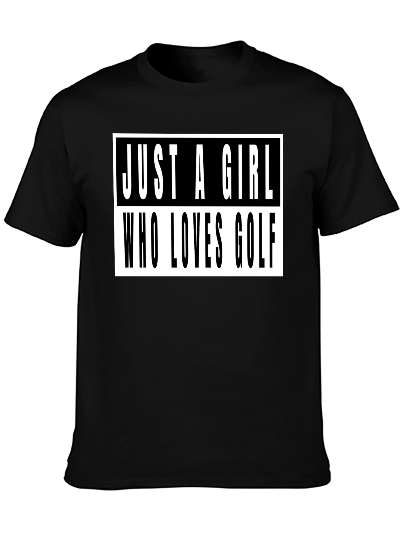 Just A Girl Who Loves Golf T-Shirt