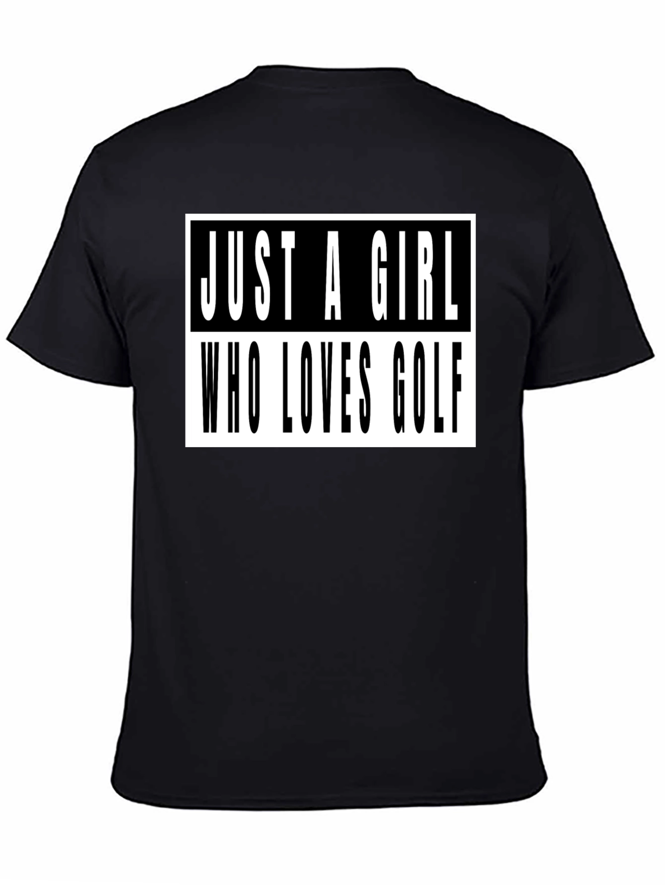 Just A Girl Who Loves Golf T-Shirt