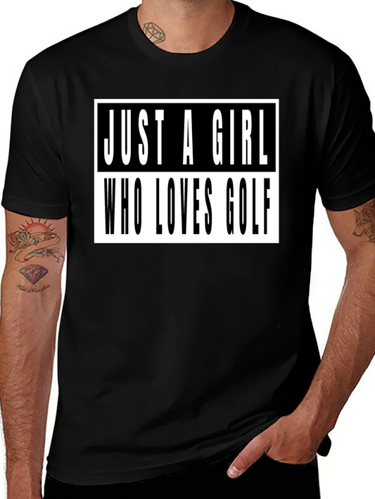 Just A Girl Who Loves Golf T-Shirt