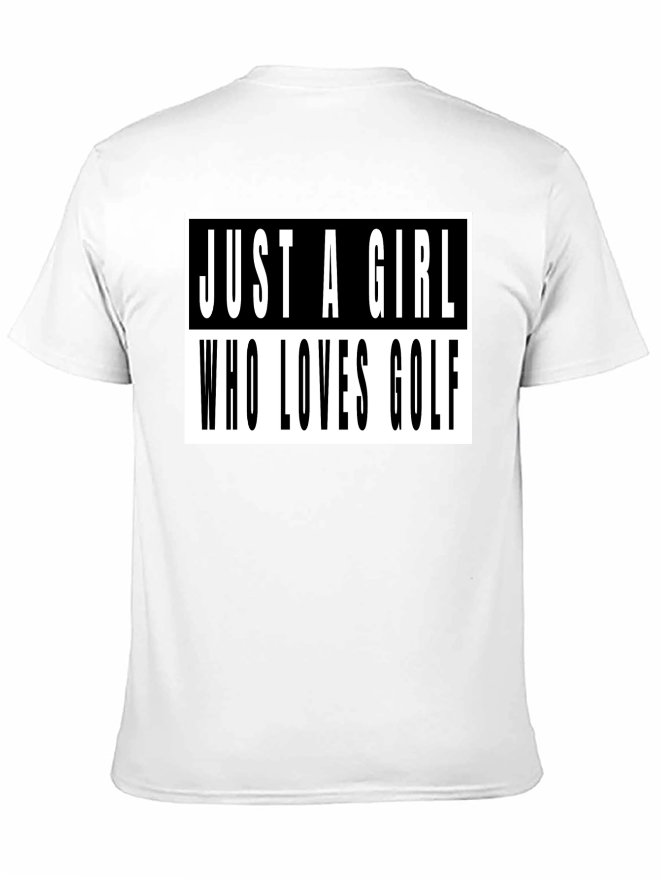 Just A Girl Who Loves Golf T-Shirt