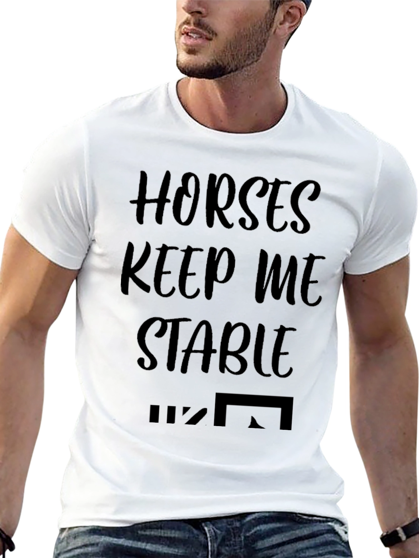 Horses Keep Me Stable Graphic T-Shirt