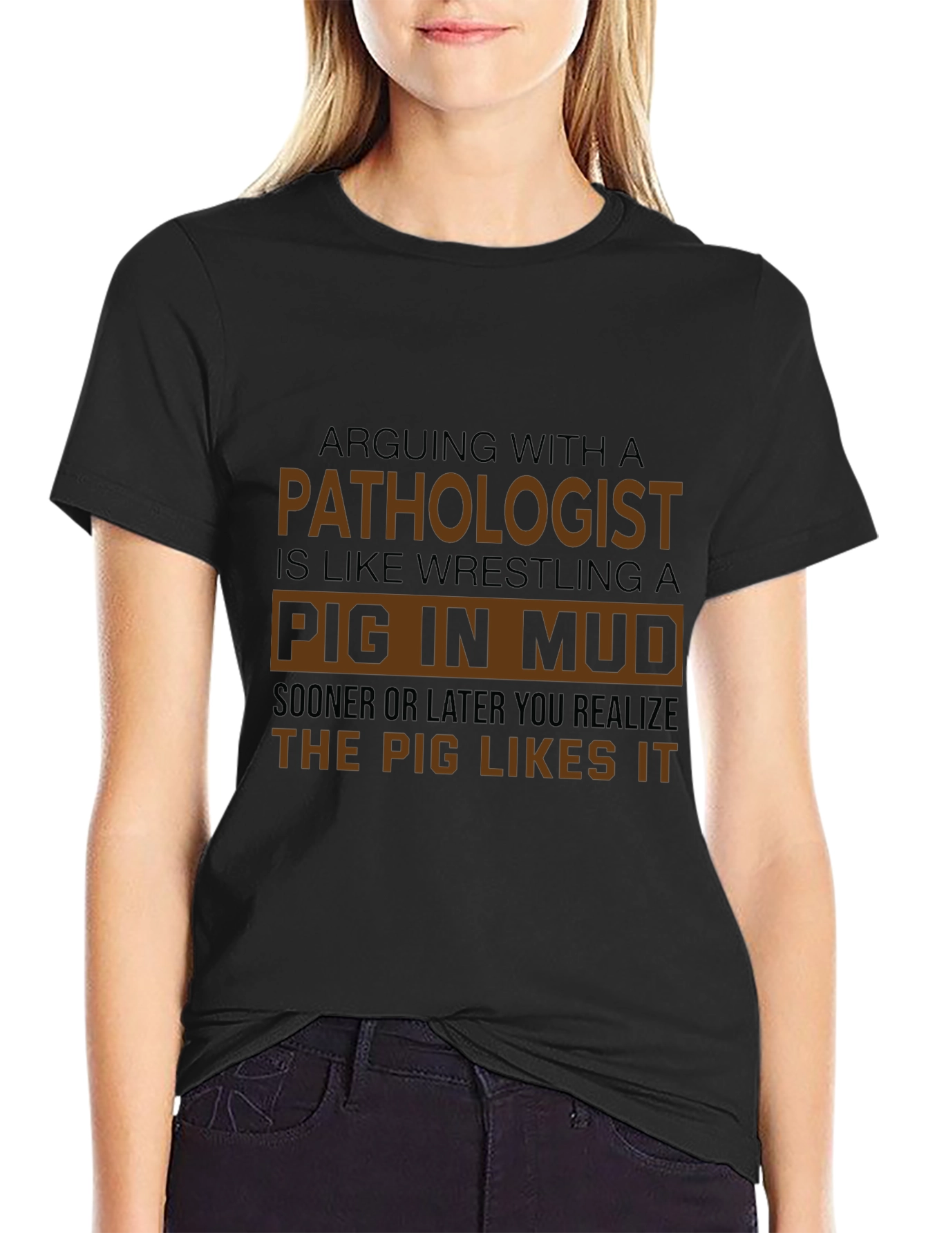 Pathologist Pig in Mud Black T-Shirt