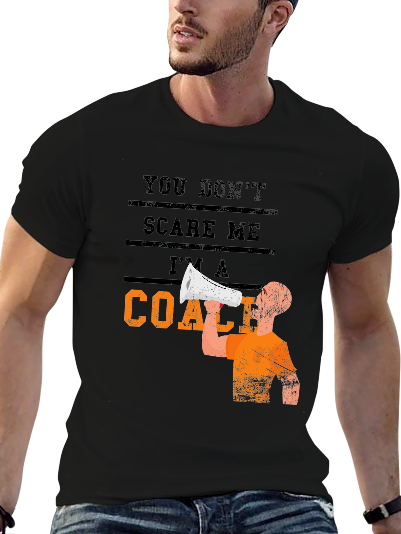 You Dont Scare Me Im A Coach Graphic T-Shirt