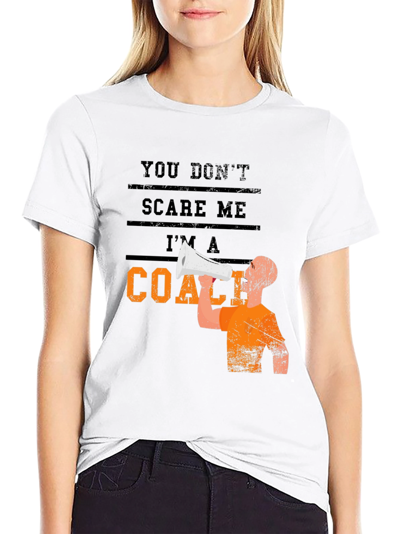 You Dont Scare Me Im A Coach Graphic T-Shirt